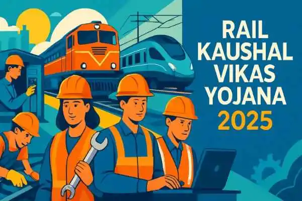 Rail Kaushal Vikas Yojana 2025